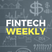 FinTech Weekly